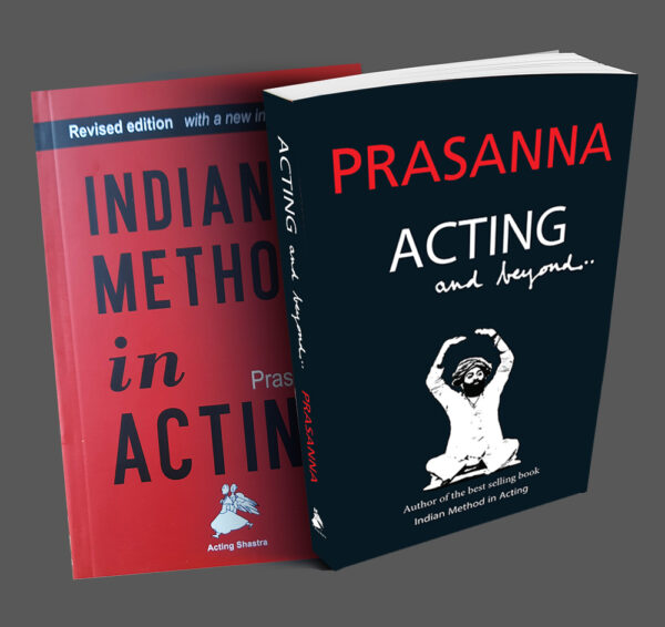 Indian Method in Acting and Acting and beyond (Two english books)